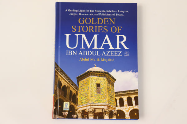 Golden Stories of Umar Ibn Abdul Azeez	Seerah | Biography