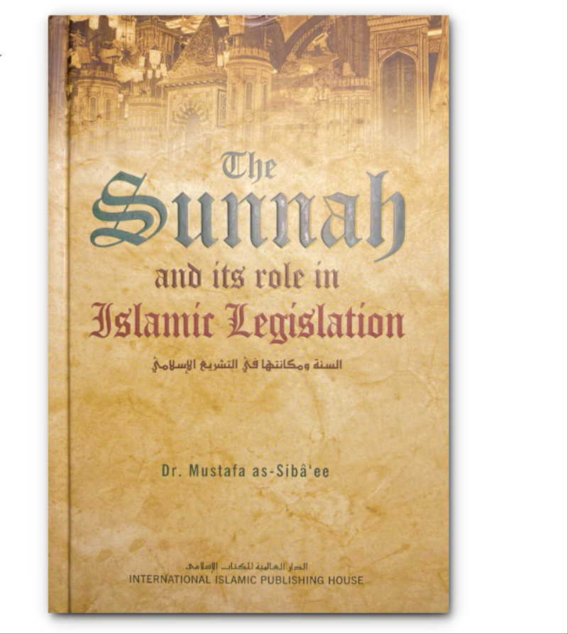 The Sunnah and Its Role in Islamic Legislation