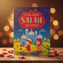 I Can Pray Salah  A Step-by-Step Illustrated Guide for Your Little Ones