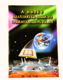 A Brief Illustrated Guide to Understanding Islam