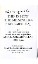 How the Prophet Muhammad (SAW) Performed Hajj - pocket size
