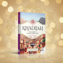 Khadijah: The Story of Islam's First Lady HC