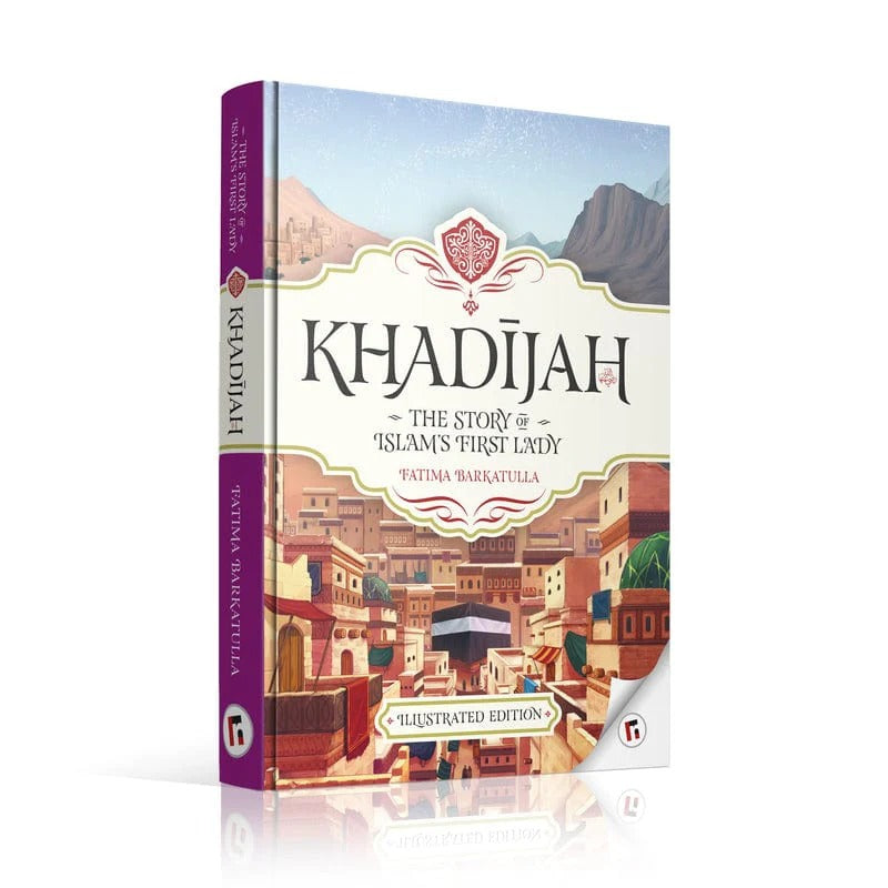 Khadijah: The Story of Islam's First Lady HC