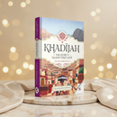 Khadijah: The Story of Islam's First Lady HC