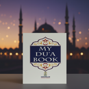 My Du'a Book – A Step-by-Step Guide for Your Child’s Du'a