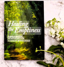 Healing The Emptiness | A Guide To Emotional & Spiritual Well-Being