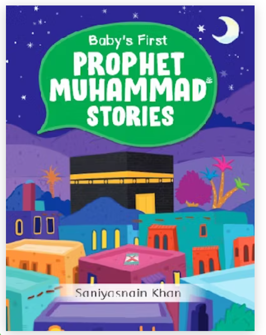Good Word - Baby's First Prophet Muhammad Stories - Kid's Book ...