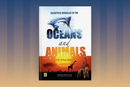 Scientific Miracles in the Oceans and Animals