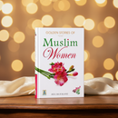 Golden Stories of Muslim Women