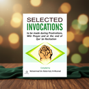 Selected Invocations – Duas for Prayer and Qur'anic Recitation