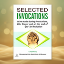 Selected Invocations – Duas for Prayer and Qur'anic Recitation