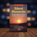Silent Moments: The Description of Before & After Death Aspects – By Abdul-Malik Al-Qasim