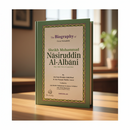 Muhammad Nasiruddin Al-Albani – A Brief Biography of One of Islam’s Foremost Scholars