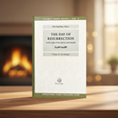 The Day of Resurrection – A Comprehensive Study in the Light of the Qur’an & Sunnah