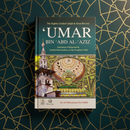 Umar Bin ‘Abd Al-Aziz – The Just Caliph & Reviver of Islam (Hardcover Biography)