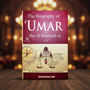 The Biography of Umar Ibn Al-Khattab (2 Volume Set) – Life, Leadership & Legacy of the Second Caliph