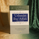 Uthman Ibn Affan (R) – Dhun-Noorayn | Biography by Dr. Ali Muhammad As-Sallabi