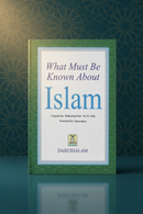 What Must Be Known About Islam by Muhammad bin ‘Ali Al-Arfaj | Darussalam Islamic Book on the Five Pillars, Tafsir & Marriage