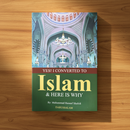 Yes! I Converted to Islam & Here Is Why? – Narratives of Reverts From All Walks of Life