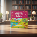 The Story Of Prophet Adam | Board Book | Quran Stories For Children