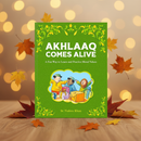Akhlaaq Comes Alive  Islamic Books for Children