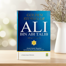 Golden Stories of Ali bin Abi Talib (R.A) – Inspiring Accounts of the Fourth Caliph