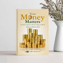 Your Money Matters: The Islamic Approach to Business, Money, and Work