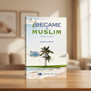 I Became a Muslim by Aysha Parry – An Inspiring Memoir of Faith & Discovery