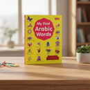 My First Arabic Words | Beginner Vocabulary Book for Kids Learning Arabic