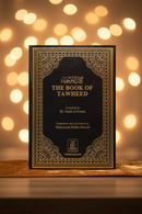 The Book of Tawheed – Understanding the Oneness of Allah (Islamic Monotheism)