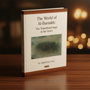 The World of Al-Barzakh: The Transitional Stage in the Grave – Islamic Beliefs Book