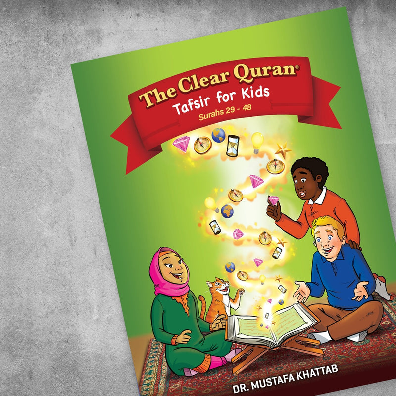 The Clear Quran | Tafsir for Kids | Volume 2 | Surahs 29 - 48