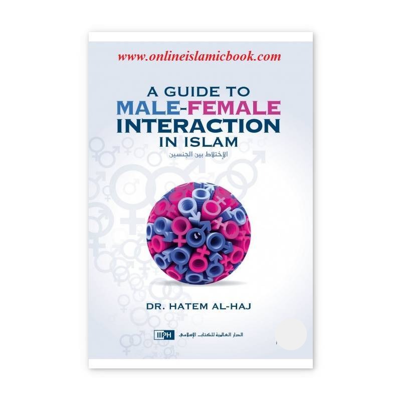 A Guide to Male-Female Interaction in Islam