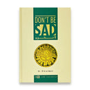 Don't be Sad Hard Cover