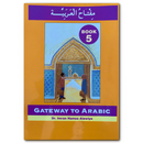 Gateway to Arabic: Book 5