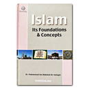 Islam: Its Foundations and Concepts – Discover the Only Acceptable Religion of Allah