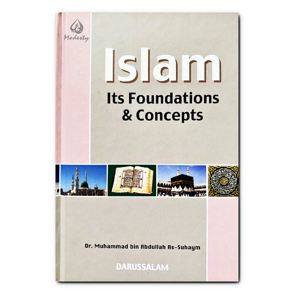 Islam Its Foundation and Concepts