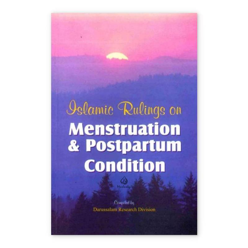 Islamic Rulings on Menstruation And postpartum Condition