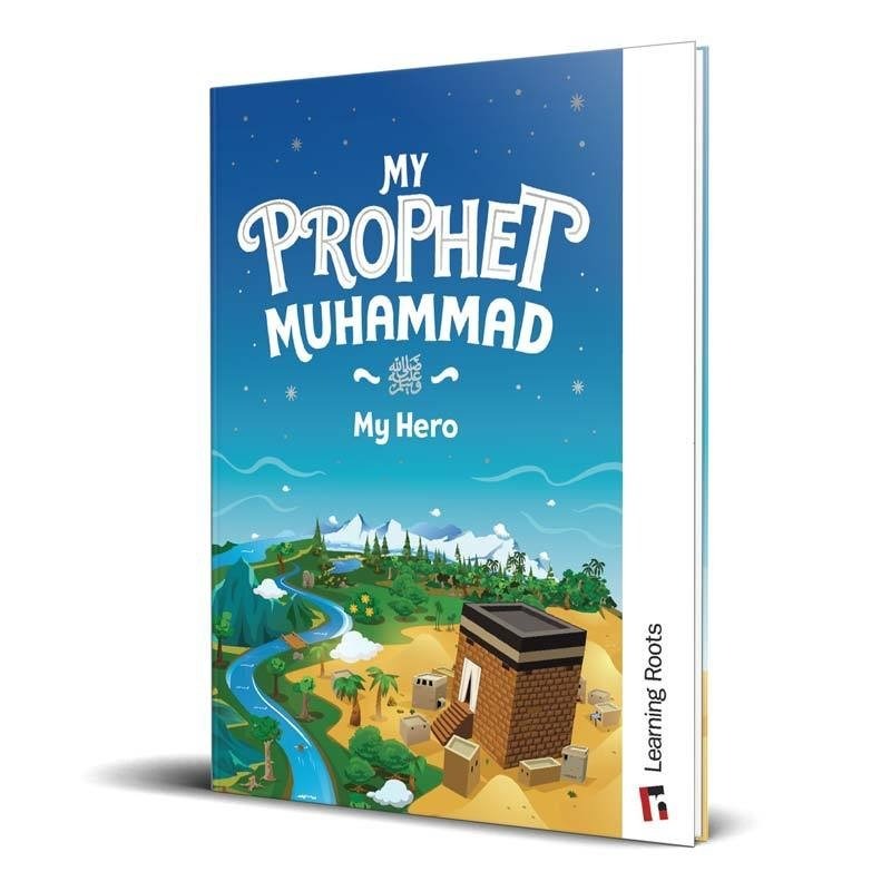My Prophet Muhammad My Hero