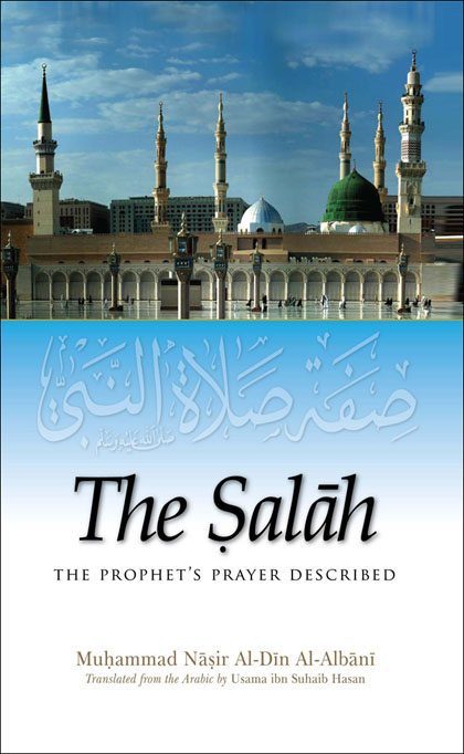 The Salaah The Prophets Prayer Described HB