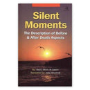 Silent Moments The Description of Before and After Death Aspects