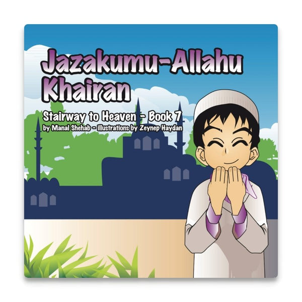 Jazakumu-Allahu Khairan - Book 7 (Stairway To Heaven)