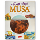 Tell Me About the Prophet Musa | Illustrated Islamic Storybook for Children