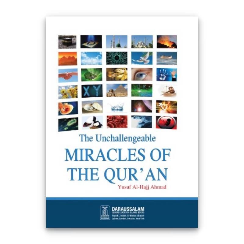 The Unchallengeable Miracles of the Quran