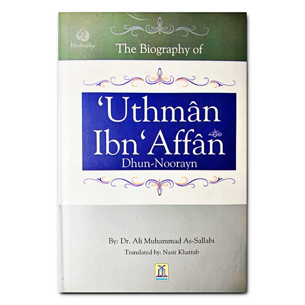 Uthman Ibn Affan - Dhun-Noorayn