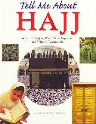 Tell me About Hajj
